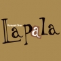 LaPaLa （カフェ&ダイニングバーLaPaLa）