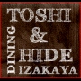 DINING 居酒屋　TOSHI&HIDE